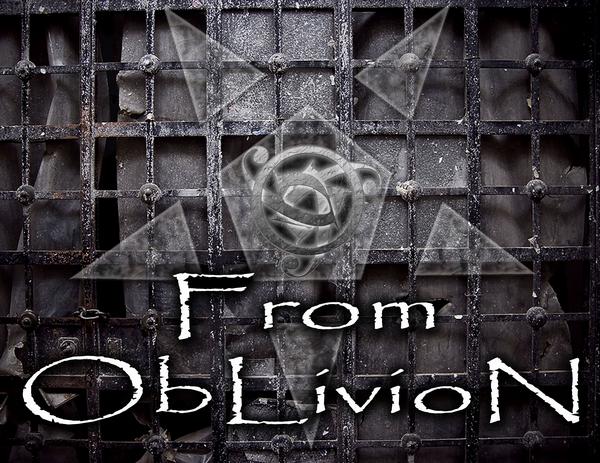 From Oblivion